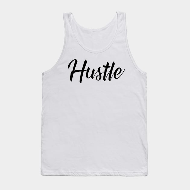 Hustle Script BLK Tank Top by Tee4daily